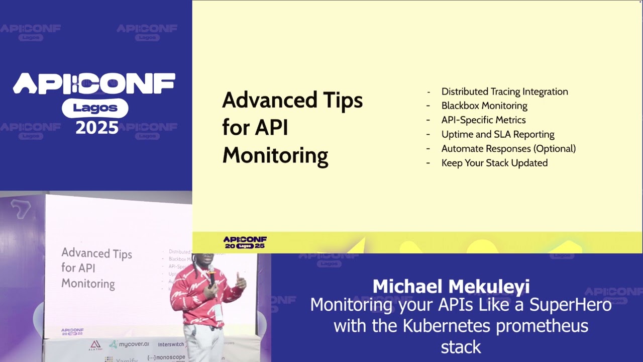 API Conference Lagos 2025 - Monitoring Your APIs Like a Superhero with the Kubernetes Prometheus
