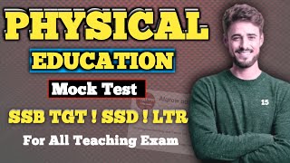 Physical Education Mock test for SSB TGT ! SSD ! OAVS For All Teaching Exam  Mock test-15