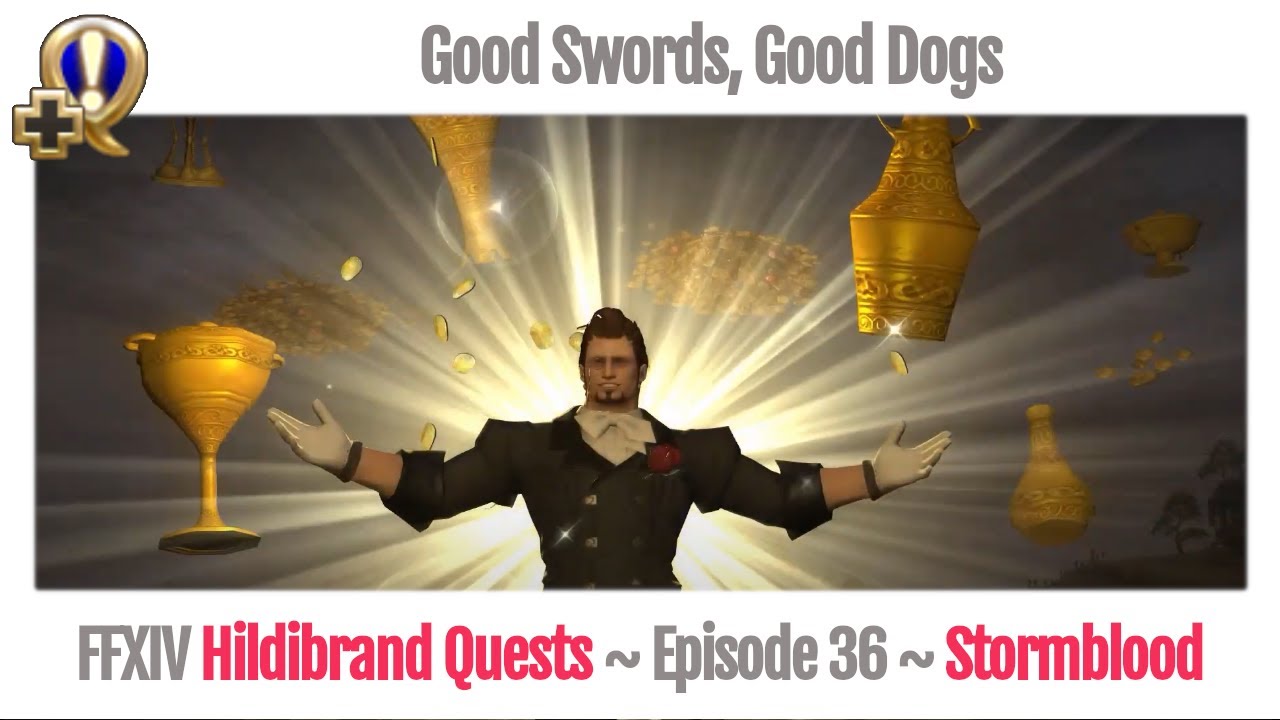 FFXIV Good Swords, Good Dogs Hildibrand Quests Stormblood YouTube