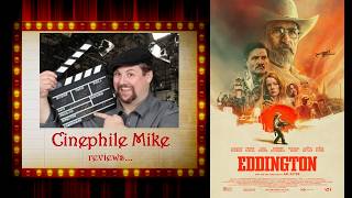 Eddington (2025) – Movie Review | Awards Season Reviews Ep. 4.62