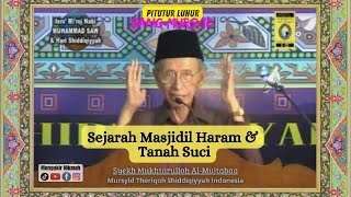 Sejarah Masjidil Haram dan Tanah Suci #kyaitar #07