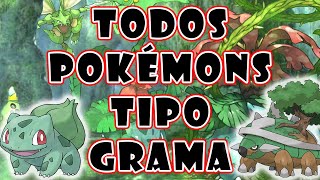 Todos os pokémons do tipo grama