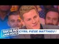 Cyril Hanouna piège Matthieu Delormeau - TPMP : LA GRANDE RASSRAH !