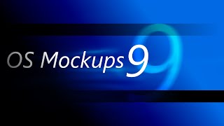 OS Mockups 9 (OSM 10 Collab is coming soon)