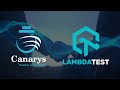 Canarys X LambdaTest | Transforming Digital Assurance landscape #canarys #lambdatest