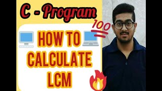 How to calculate LCM in C Language