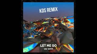 Sam Smyers  Let Me Go kds Edit