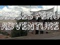 Jesse's Peru Adventure