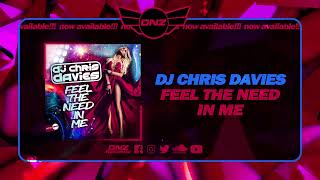 DNZF1366 // DJ CHRIS DAVIES - FEEL THE NEED IN ME ( DNZ Records) Resimi