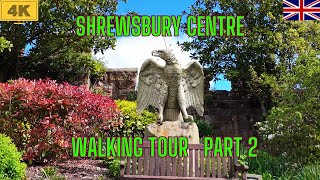 Shrewsbury Centre Walking Tour | Castle | Prison | Gardens | Part 2 | 4K
