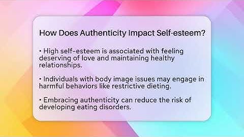 How Does Authenticity Impact Self-esteem? - Inside Body Image