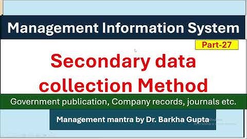 Secondary data collection Methods /Advantages and disadvantages/MIS/MBA/ BBA/ Dr. Barkha Gupta