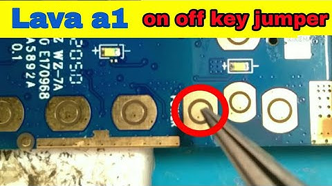 lava a1 power key jumper ways || lava a1 on off key not working jumper solution