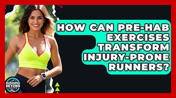 How Can Pre-hab Exercises Transform Injury-prone Runners? - Running Beyond Limits