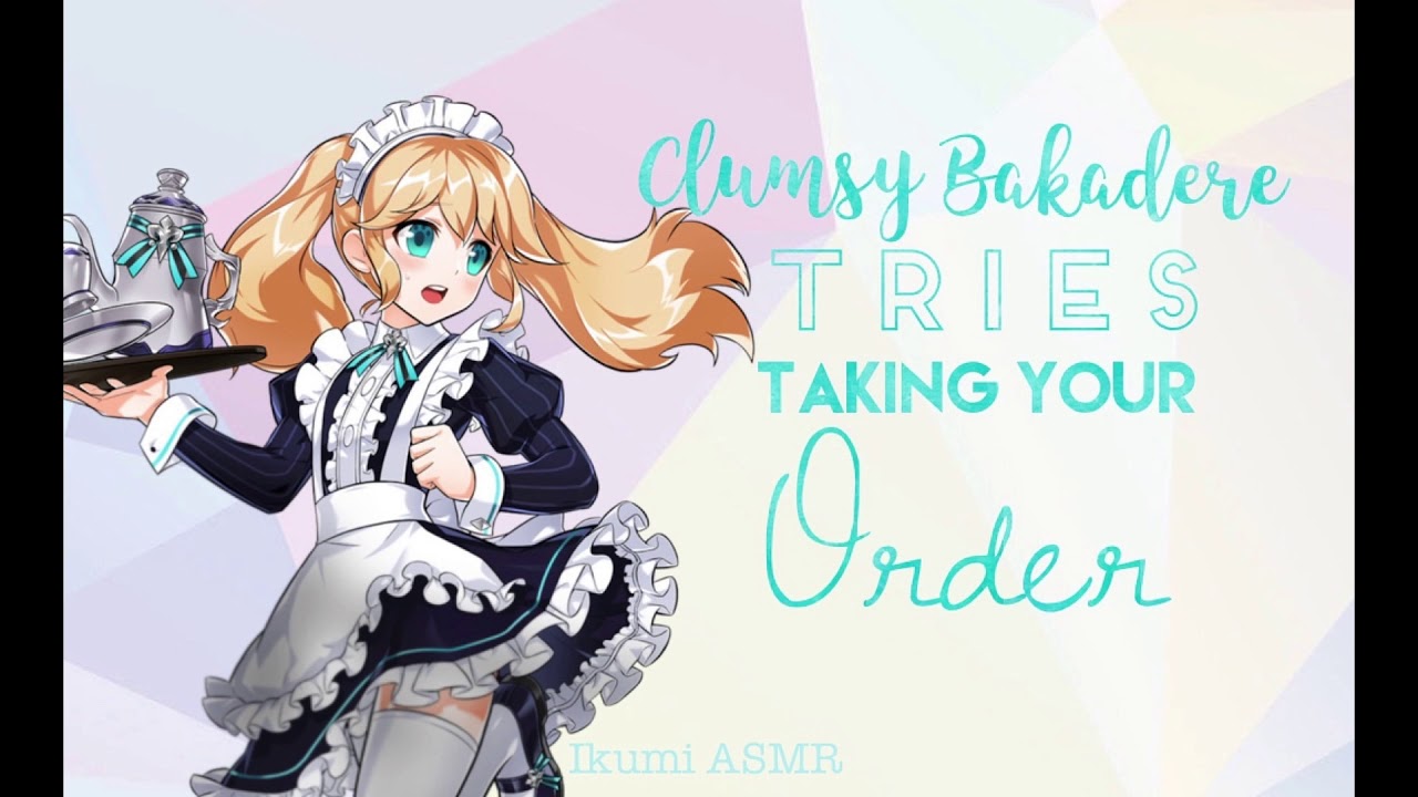 ~Clumsy Bakadere Waitress Tries to Serve You~