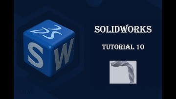 SolidWorks Tutorial 10