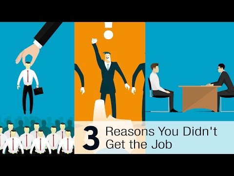 Three Reasons You Didn&rsquo;t Get the Job