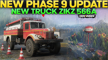 New Huge Phase 9 Update Out New Truck ZiKZ 566A First Look in SnowRunner Everything You Need to know