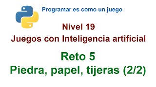 Python - Nivel 19 - Reto 5 - Piedra, papel, tijeras con inteligencia artificial (2ª parte)