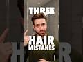 These 3 Mistakes Ruined My Hair