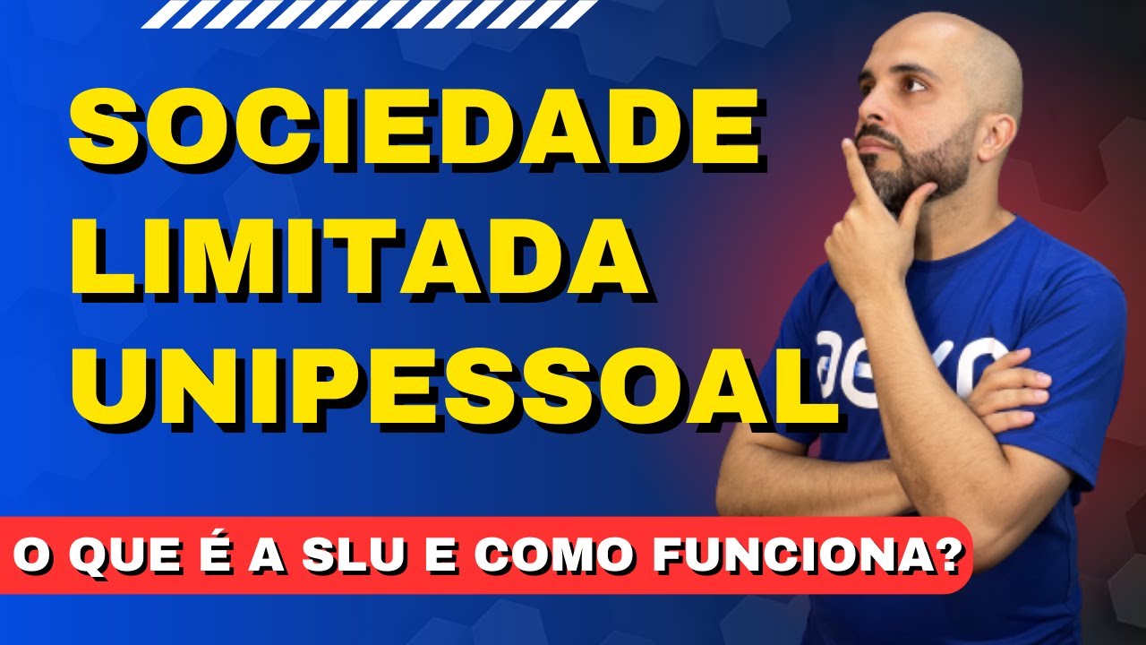 saiba-tudo-sobre-a-sociedade-limitada-unipessoal-slu-o-que-slu-e
