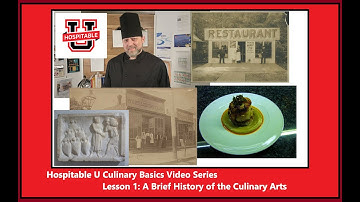 Culinary Basics Lesson 1: A Brief History of the Culinary Arts