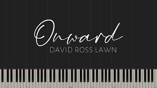 onward - david ross lawn (Piano Tutorial)