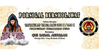 PORSIGAL BERSHOLAWAT DALAM RANGKA TASYAKURAN WARGA BARU KORPUSLAT PULE BERSAMA AGUS BADAR ABDULLAH