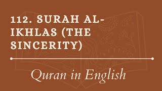 English Quran: 112. Surah Al-Ikhlas (The Sincerity): English translation HD News
