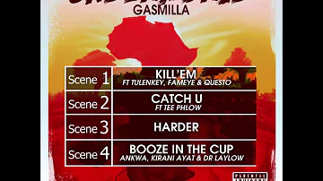 Gasmilla - Catch You ft Tee Phlow (UNDERWORLD)