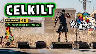 Celkilt LIVE Pol'and'Rock Festival 2024 (FULL CONCERT 4K)