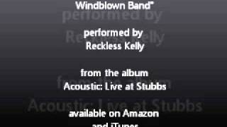 Vignette de la vidéo "Reckless Kelly - Wild Western Windblown Band"