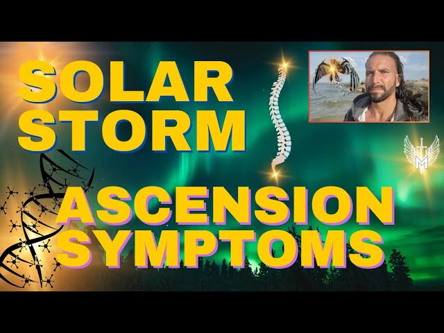 SOLAR STORM 🌟  ASCENSION SYMPTOMS | CHRISM CHRIST TRUTH 🦁 144,000 #chosenones class=