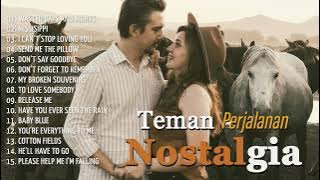 Kenangan Romantis!!!! Lagu Nostalgia Paling Dicari - Teman Perjalanan