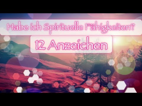Video: Wie Man Spirituelle Fähigkeiten Entwickelt