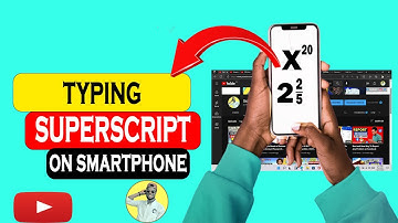 How to Type Superscript and Subscript Numbers or Letters on Android Phones