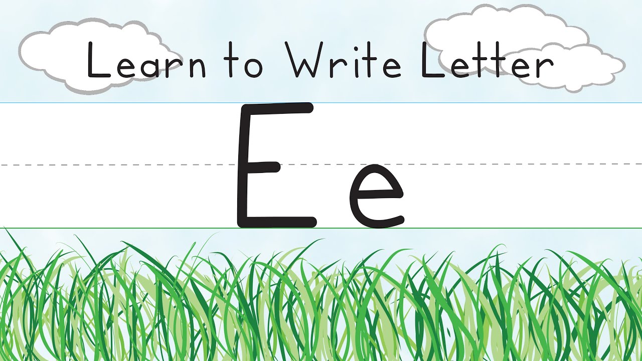 Learn to Write Letter E - YouTube