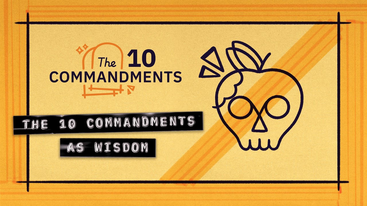The 10 Commandments as Wisdom