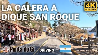 LA RUTA del SUQUÍA CAMINO al DIQUE CORDOBA RP E55 LA CALERA - DIQUE SAN ROQUE ARGENTINA #driving 4K