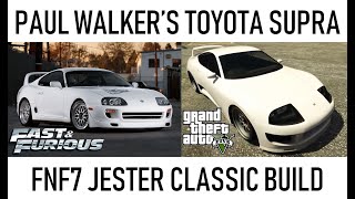 GTA 5: Brian's 'Fast 7' Toyota Supra - Dinka Jester Classic REPLICA BUILD!