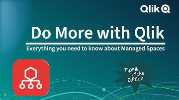 Qlik Cloud Managed Spaces - Everything you need to know & MORE!
