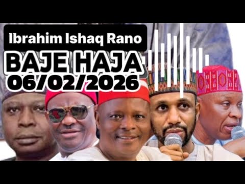 Baje Haja Ibrahim Ishaq Rano 06 02 2026 Dan Uwa Rano 