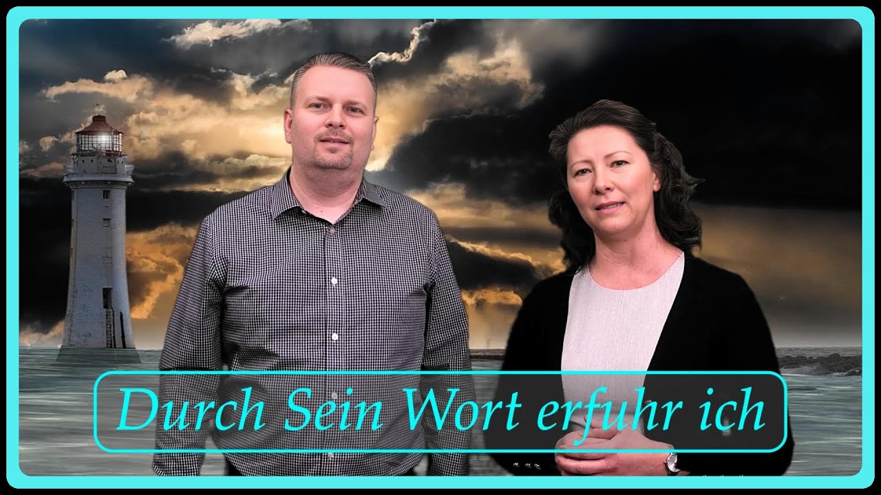 Durch Sein Wort erfuhr ich - Gemeinde Gottes Edmonton