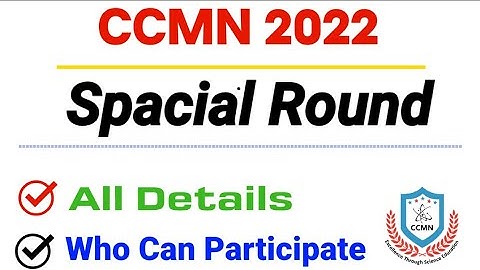 Spacial Round of CCMN Counselling 2022 | ccmn counselling 2022