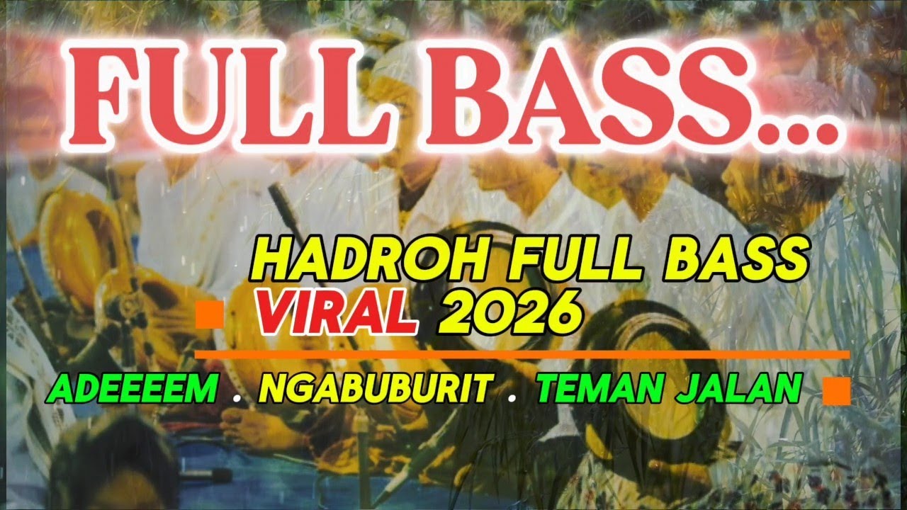HADROH FULL BASS VIRAL 2026
