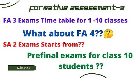 FA 3  exams time table,Ap FA 3 exams time table ,Formative assessment 3 , SA 2 , pre final exams
