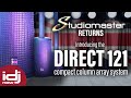 Studiomaster returns  introducing the direct 121 compact column array system  i dj now