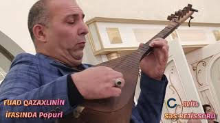 Fuad Qazaxli̇ni̇n İfasi̇nda Sazda Popuri̇