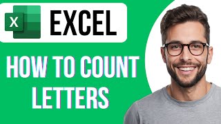 How To Count Letters In Excel Cell