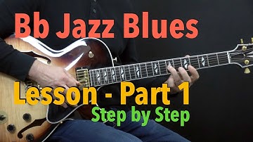 Bb Jazz Blues - Easy Jazz Guitar Lesson by Achim Kohl - Part 1